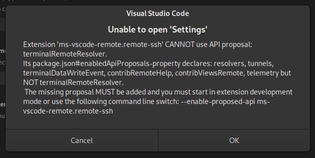 A VS Code error saying that the remote SSH extension can't use the API terminalRemoteResolver and that I have to start VS Code with some weird command line flag or something.